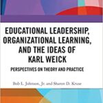 خرید و دانلود نسخه کامل کتاب Educational Leadership, Organizational Learning, and the Ideas of Karl Weick:  Perspectives on Theory and Practice[2019] –  PDF
