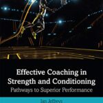 خرید و دانلود نسخه کامل کتاب Effective Coaching in Strength and Conditioning: Pathways to Superior Performance [2019] –  PDF