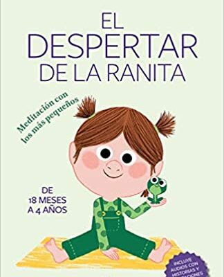 خرید و دانلود نسخه کامل کتاب EL DESPERTAR DE LA RANITA: Meditación con los más pequeños (Psicologia) (Spanish Edition) –  +  pdf