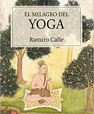 خرید و دانلود نسخه کامل کتاب EL MILAGRO DEL YOGA (Sabiduría perenne) (Spanish Edition) –  +  pdf