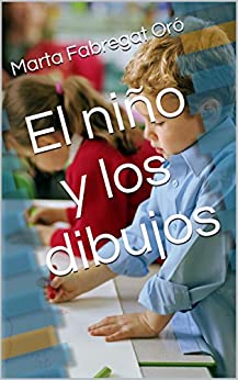 خرید و دانلود نسخه کامل کتاب El niño y los dibujos (Spanish Edition) –  +  pdf