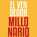 خرید و دانلود نسخه کامل کتاب El Vendedor Millonario – Yudis Lonzoy: 6 pasos estratégicos para vender más con menos esfuerzo (Spanish Edition) –  +  pdf