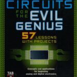 خرید و دانلود نسخه کامل کتاب Electronic Circuits for the Evil Genius: 57 Lessons with Projects