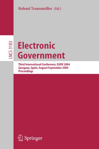 خرید و دانلود نسخه کامل کتاب Electronic Government: Third International Conference, EGOV 2004, Zaragoza, Spain, August 30-September 3, 2004. Proceedings_6862074b47345.jpeg خرید و دانلود نسخه کامل کتاب Electronic Government: Third International Conference, EGOV 2004, Zaragoza, Spain, August 30-September 3, 2004. Proceedings