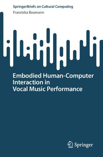 خرید و دانلود نسخه کامل کتاب Embodied Human–Computer Interaction in Vocal Music Performance_684dba89f0ca5.jpeg خرید و دانلود نسخه کامل کتاب Embodied Human–Computer Interaction in Vocal Music Performance