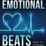 خرید و دانلود نسخه کامل کتاب Emotional Beats: How to Easily Convert your Writing into Palpable Feelings –  +  PDF