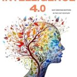 خرید و دانلود نسخه کامل کتاب Emotional Intelligence 4.0: Redefining Intelligence: Why Emotion Matters in the 21st Century –  +  Pdf