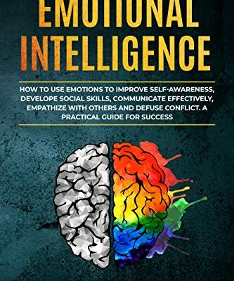 خرید و دانلود نسخه کامل کتاب Emotional Intelligence: How to Use Emotions to Improve Self-Awareness –  +  Pdf