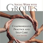 خرید و دانلود نسخه کامل کتاب Empowerment Series: Social Work with Groups: Comprehensive Practice and Self-Care (10th Edition) – Orgianl Pdf