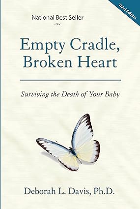 خرید و دانلود نسخه کامل کتاب Empty Cradle, Broken Heart: Surviving the Death of Your Baby – + Pdf_6845ee7ad9129.jpeg خرید و دانلود نسخه کامل کتاب Empty Cradle, Broken Heart: Surviving the Death of Your Baby – + Pdf