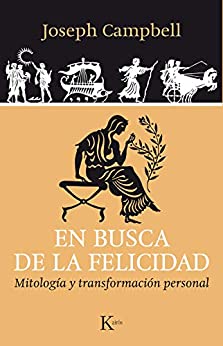 خرید و دانلود نسخه کامل کتاب EN BUSCA DE LA FELICIDAD: Mitología y transformación personal (Sabiduría perenne) (Spanish Edition) –  +  pdf