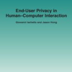 خرید و دانلود نسخه کامل کتاب End-User Privacy in Human-Computer Interaction (Foundations and Trends in Human-Computer Interaction)