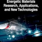 خرید و دانلود نسخه کامل کتاب Energetic Materials Research, Applications, and New Technologies –  Pdf