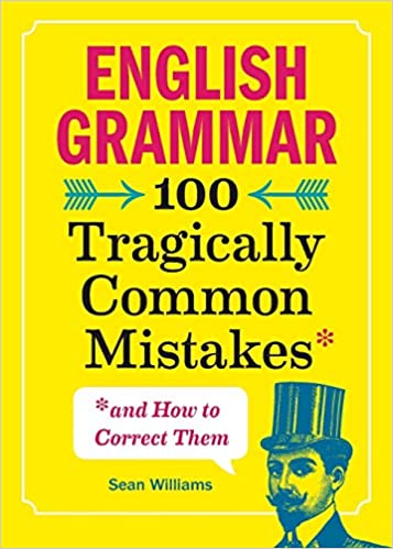 خرید و دانلود نسخه کامل کتاب English Grammar: 100 Tragically Common Mistakes (and How to Correct Them) Paperback – July 2, 2019 – + PDF_68442118ac8ba.jpeg خرید و دانلود نسخه کامل کتاب English Grammar: 100 Tragically Common Mistakes (and How to Correct Them) Paperback – July 2, 2019 – + PDF