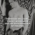 خرید و دانلود نسخه کامل کتاب ennessee Williams, T-shirt Modernism and the Refashionings of Theater (Anthem Studies in Theatre and Performance) –  PDF