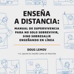 خرید و دانلود نسخه کامل کتاب Enseña a distancia: Manual de supervivencia para no solo sobrevivir, sino sobresalir enseñando en línea (Spanish Edition) –  +  pdf