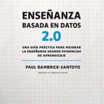 خرید و دانلود نسخه کامل کتاب Enseñanza basada en datos 2.0: Una guía práctica para mejorar la enseñanza usando evidencias de aprendizaje (Spanish Edition) –  +  pdf