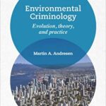 خرید و دانلود نسخه کامل کتاب Environmental Criminology:  Evolution, Theory, and Practice