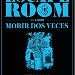 خرید و دانلود نسخه کامل کتاب Escape Room. El libro: Morir dos veces (Spanish Edition) –  Pdf