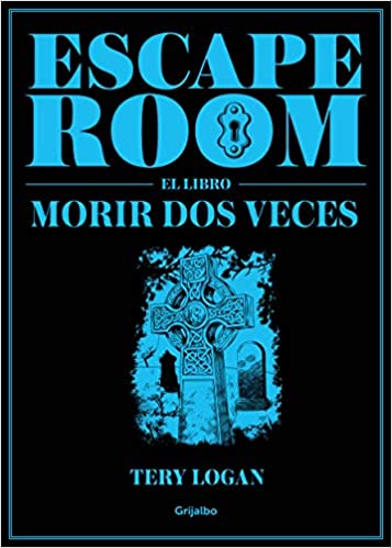 خرید و دانلود نسخه کامل کتاب Escape Room. El libro: Morir dos veces (Spanish Edition) – Pdf_68444a4e4a5e6.jpeg خرید و دانلود نسخه کامل کتاب Escape Room. El libro: Morir dos veces (Spanish Edition) – Pdf