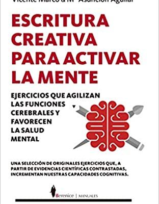 خرید و دانلود نسخه کامل کتاب Escritura creativa para activar la mente: Ejercicios que agilizan las funciones cerebrales y favorecen la salud mental (Manuales) (Spanish Edition) –  +  pdf
