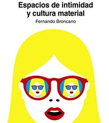 خرید و دانلود نسخه کامل کتاب Espacios de intimidad y cultura material –  +  pdf