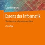 خرید و دانلود نسخه کامل کتاب Essenz der Informatik: Was Benutzer alles wissen sollten