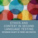 خرید و دانلود نسخه کامل کتاب Ethics and Context in Second Language Testing –  Pdf