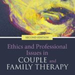 خرید و دانلود نسخه کامل کتاب Ethics and professional issues in couple and family therapy –  PDF