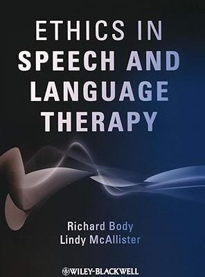 خرید و دانلود نسخه کامل کتاب Ethics in Speech and Language Therapy –  Pdf