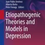 خرید و دانلود نسخه کامل کتاب Etiopathogenic Theories and Models in Depression –  PDF