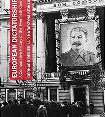 خرید و دانلود نسخه کامل کتاب European Dictatorships: A Comparative History of the Twentieth Century –  Pdf