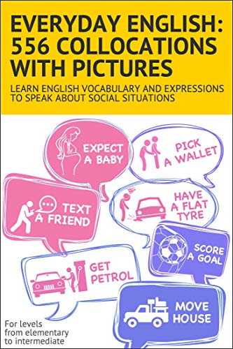 خرید و دانلود نسخه کامل کتاب Everyday English: 556 collocations with pictures: Learn English vocabulary and expressions to speak about social situations Kindle Edition – + PDF_6844210e81886.jpeg خرید و دانلود نسخه کامل کتاب Everyday English: 556 collocations with pictures: Learn English vocabulary and expressions to speak about social situations Kindle Edition – + PDF