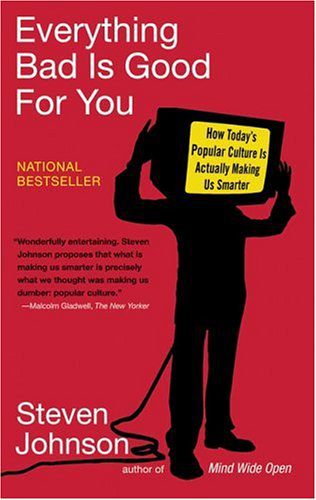 خرید و دانلود نسخه کامل کتاب Everything Bad Is Good for You: How Today’s Popular Culture Is Actually Making Us Smarter – PDF_683e4016658fc.jpeg خرید و دانلود نسخه کامل کتاب Everything Bad Is Good for You: How Today’s Popular Culture Is Actually Making Us Smarter – PDF