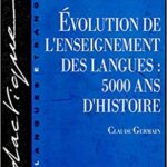 خرید و دانلود نسخه کامل کتاب Evolution de l’enseignement des langues : 5000 ans d’histoire –  +  pdf