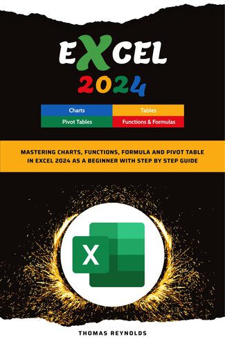 خرید و دانلود نسخه کامل کتاب Excel 2024: Mastering Charts, Functions, Formula and Pivot Table in Excel 2024 as a Beginner with Step by Step Guide_684b2d7c5555e.jpeg خرید و دانلود نسخه کامل کتاب Excel 2024: Mastering Charts, Functions, Formula and Pivot Table in Excel 2024 as a Beginner with Step by Step Guide