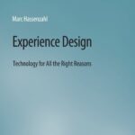 خرید و دانلود نسخه کامل کتاب Experience Design: Technology for All the Right Reasons