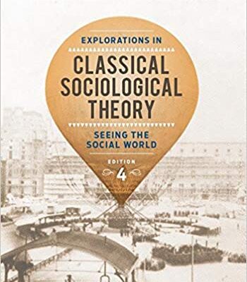خرید و دانلود نسخه کامل کتاب Explorations in Classical Sociological Theory Seeing the Social World (4th Edition) –  +  pdf
