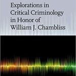 خرید و دانلود نسخه کامل کتاب Explorations in Critical Criminology in Honor of William J. Chambliss (Studies in Critical Social Sciences)