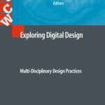 خرید و دانلود نسخه کامل کتاب Exploring Digital Design: Multi-Disciplinary Design Practices