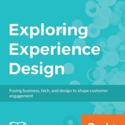 خرید و دانلود نسخه کامل کتاب Exploring Experience Design
