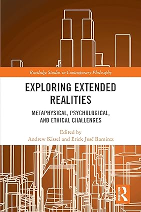 خرید و دانلود نسخه کامل کتاب Exploring Extended Realities: Metaphysical, Psychological, and Ethical Challenges – Pdf_6845ebe1830f5.jpeg خرید و دانلود نسخه کامل کتاب Exploring Extended Realities: Metaphysical, Psychological, and Ethical Challenges – Pdf