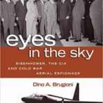 خرید و دانلود نسخه کامل کتاب Eyes in the Sky: Eisenhower, the CIA and Cold War Aerial Espionage