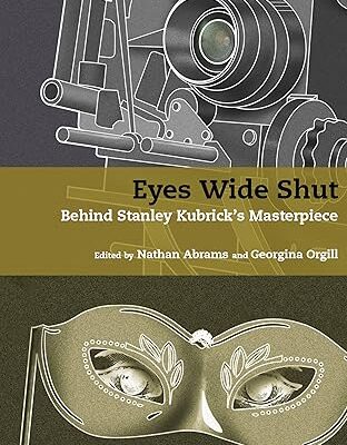 خرید و دانلود نسخه کامل کتاب Eyes Wide Shut: Behind Stanley Kubrick’s Masterpiece – Pdf