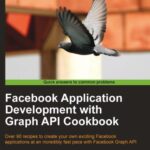خرید و دانلود نسخه کامل کتاب Facebook Application Development with Graph API Cookbook