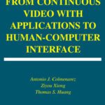 خرید و دانلود نسخه کامل کتاب Facial Analysis from Continuous Video with Applications to Human-Computer Interface