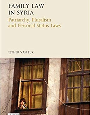 خرید و دانلود نسخه کامل کتاب Family Law in Syria:  Patriarchy, Pluralism and Personal Status Laws