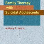 خرید و دانلود نسخه کامل کتاب Family Therapy with Suicidal Adolescents –  PDF