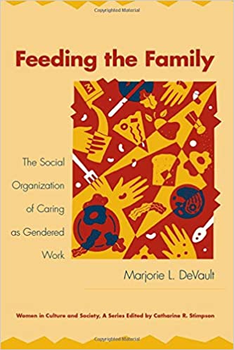 خرید و دانلود نسخه کامل کتاب Feeding the Family: The Social Organization of Caring as Gendered Work (Women in Culture and Society) – Pdf_683b8d1aedbf4.jpeg خرید و دانلود نسخه کامل کتاب Feeding the Family: The Social Organization of Caring as Gendered Work (Women in Culture and Society) – Pdf