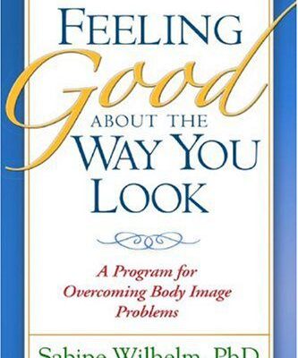 خرید و دانلود نسخه کامل کتاب Feeling Good about the Way You Look: A Program for Overcoming Body  Problems – PDF